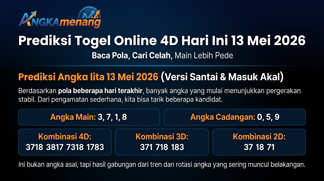 Prediksi Togel Online 4D Hari Ini 13 Mei 2026 angkamenang